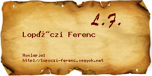 Lopóczi Ferenc névjegykártya